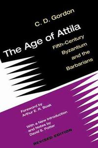 Cover image for The Age of Attila: Fifth-Century Byzantium and the Barbarians
