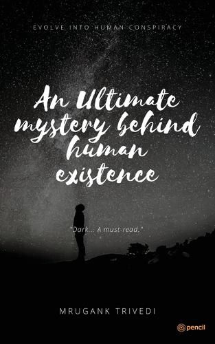 Cover image for An Ultimate Mystery Behind Human Existence