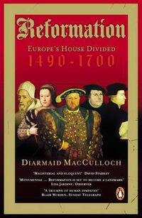 Cover image for Reformation: Europe's House Divided 1490-1700