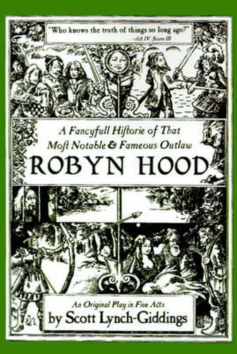 A Fancyfull Historie of That Most Notable & Fameous Outlaw Robyn Hood
