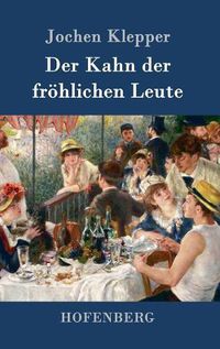 Cover image for Der Kahn der froehlichen Leute: Roman