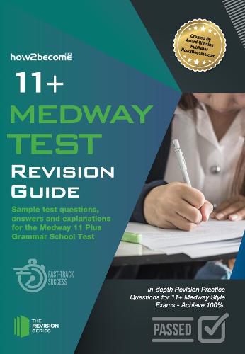 Cover image for 11+ Medway Test Revision Guide: Sample test questions answers and explanations for the Medway 11 Plus Grammar School Test