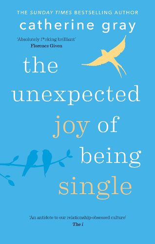 Cover image for The Unexpected Joy of Being Single