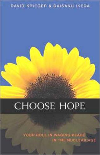 Cover image for Choose Hope: Your Role in Waging Peace in the Nuclear Age