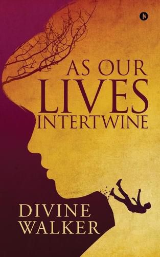 Cover image for As Our Lives Intertwine