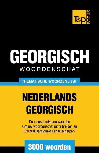 Cover image for Thematische woordenschat Nederlands-Georgisch - 3000 woorden