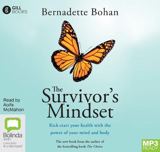 Cover image for The Survivor's Mindset: Kick-start your health with the power of your mind and body