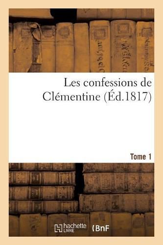 Cover image for Les Confessions de Clementine. Tome 1