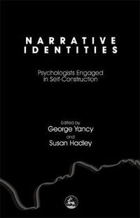 Cover image for Narrative Identities: Psychologists Engaged in Self-Construction