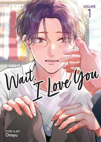 Cover image for Wait, I Love You Vol. 1