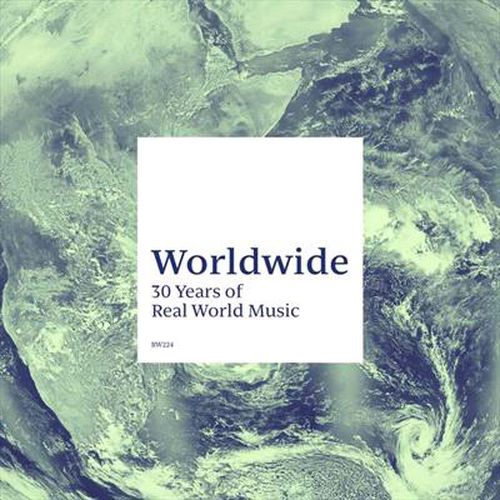 Worldwide 30 Years Of Real World Music