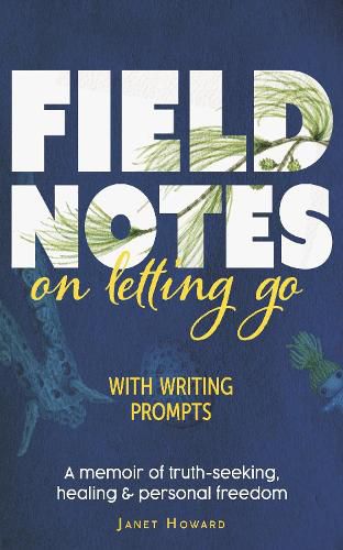Cover image for Field Notes on Letting Go