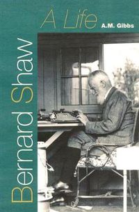 Cover image for Bernard Shaw: A Life
