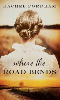 Cover image for Where the Road Bends