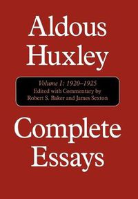 Cover image for Complete Essays: Aldous Huxley, 1920-1925