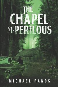 Cover image for The Chapel St. Perilous