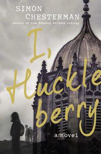 Cover image for I, Huckleberry