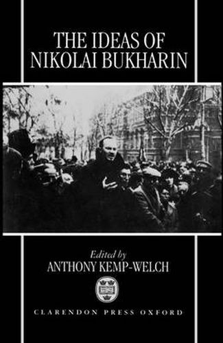 Cover image for The Ideas of Nikolai Bukharin