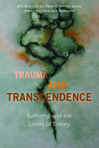 Cover image for Trauma and Transcendence: Suffering and the Limits of Theory