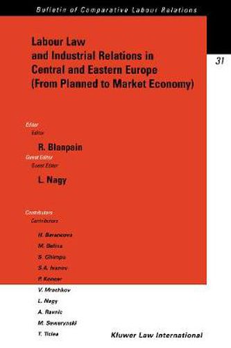 Cover image for Labour Law and Industrial Relations in Central and Easten Europe (From Planned to a Market Economy): From Planned to a Market Economy