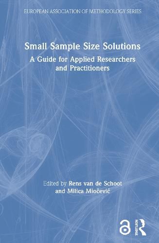 Cover image for Small Sample Size Solutions: A Guide for Applied Researchers and Practitioners