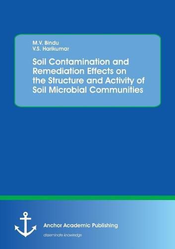 Cover image for Soil Contamination and Remediation Effects on the Structure and Activity of Soil Microbial Communities