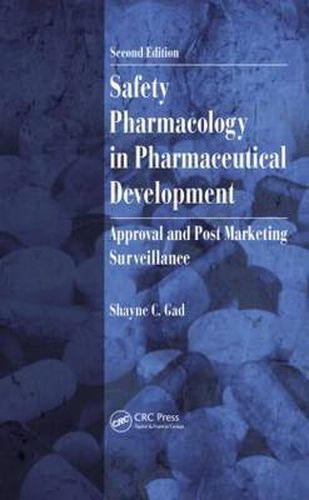 Cover image for Safety Pharmacology in Pharmaceutical Development: Approval and Post Marketing Surveillance, Second Edition