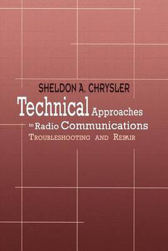 Cover image for Technical Approaches to Radio Communications: Troubleshooting and Repair