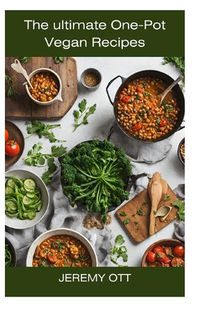 Cover image for The Ultimate One-Pot Vegan Recipes