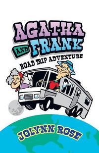 Cover image for Agatha and Frank: Road Trip Adventure