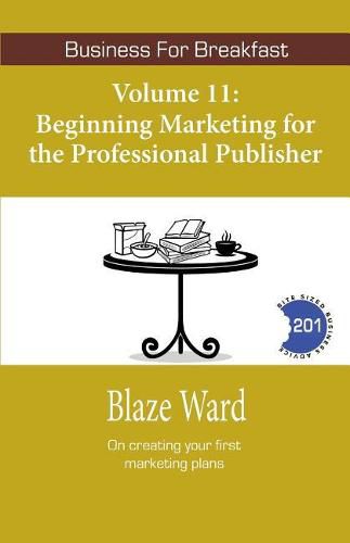 Beginning Marketing for the Professional Publisher