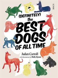 Cover image for (Definitely) The Best Dogs of all Time