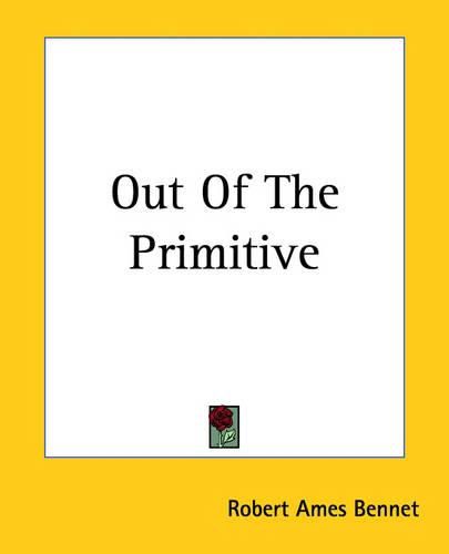 Cover image for Out Of The Primitive