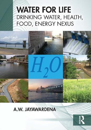 Cover image for Water for Life: Drinking Water, Health, Food, Energy Nexus