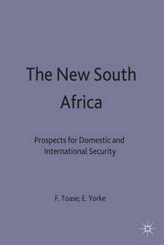 Cover image for The New South Africa: Prospects for Domestic and International Security