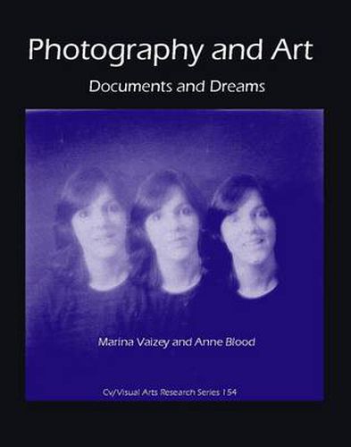 Photography and Art: Documents and Dreams