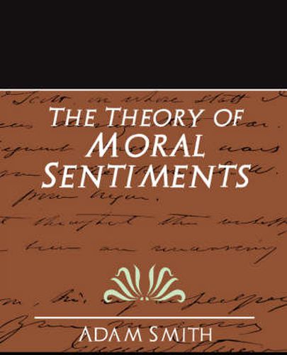 Cover image for The Theory of Moral Sentiments (New Edition)