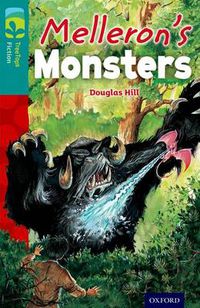 Cover image for Oxford Reading Tree TreeTops Fiction: Level 16: Melleron's Monsters