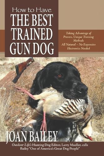 Cover image for How to Have The Best Trained Gun Dog