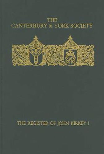 The Register of John Kirkby, Bishop of Carlisle I  1332-1352 and the Register of John Ross, Bishop of Carlisle, 1325-32