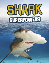 Cover image for Shark Superpowers