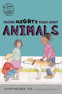 Cover image for Facing Mighty Fears About Animals
