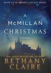 Cover image for A McMillan Christmas - A Novella: A Scottish, Time Travel Romance