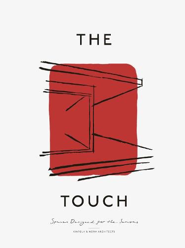 Cover image for The Touch: Spaces Designed for the Senses