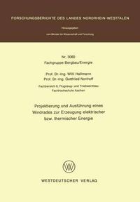 Cover image for Projecktierung Und Asufuhrung Eines Windrades Zur Erzeugung Elektrischer Bzw. Thermischer Energie