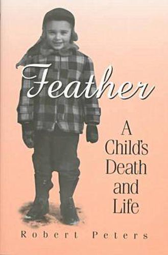 Cover image for Feather: A Child's Death and Life