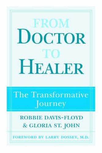 Cover image for From Doctor to Healer: The Transformative Journey