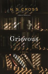 Cover image for Grievous: A Novel