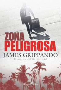 Cover image for Zona Peligrosa (the Most Dangerous Place - Spanish Edition)