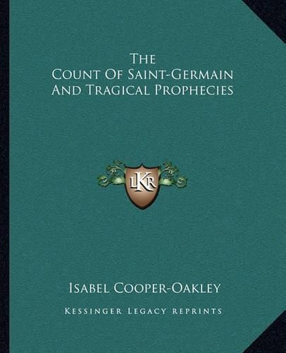 The Count of Saint-Germain and Tragical Prophecies